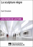 La sculpture nègre de Carl Einstein (Les Fiches de Lecture d'Universalis) (eBook, ePUB)