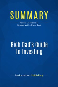 Summary: Rich Dad's Guide to Investing (eBook, ePUB) - Businessnews Publishing