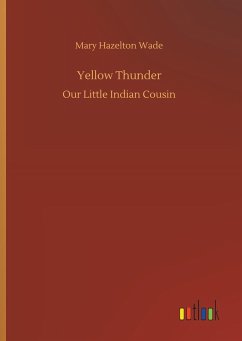 Yellow Thunder - Wade, Mary Hazelton