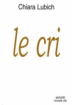 Le cri (eBook, ePUB) - Lubich, Chiara