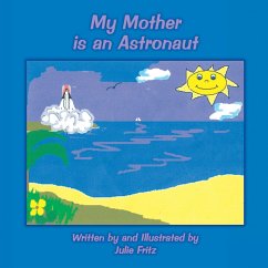 My Mother Is an Astronaut (eBook, ePUB)