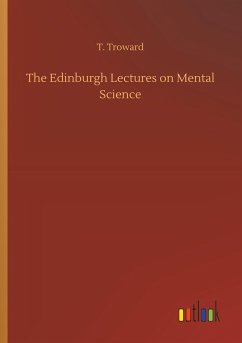 The Edinburgh Lectures on Mental Science - Troward, T.