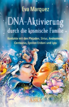 DNA-Aktivierung durch die kosmische Familie (eBook, ePUB) - Marquez, Eva