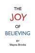 The Joy of Believing (eBook, ePUB) - Bild 1
