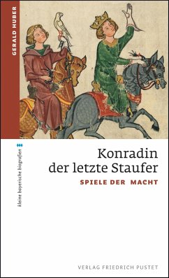Konradin, der letzte Staufer (eBook, ePUB) - Huber, Gerald