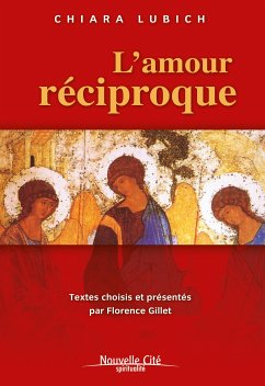 L'amour réciproque (eBook, ePUB) - Lubich, Chiara