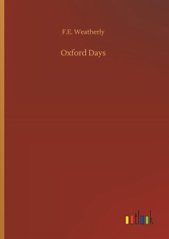 Oxford Days - Weatherly, F. E.