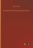 Eccentricities of The Animal Creation