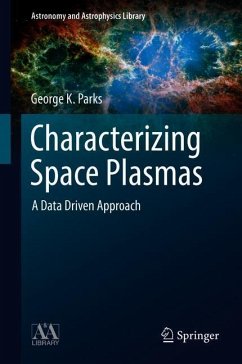 Characterizing Space Plasmas - Parks, George K.