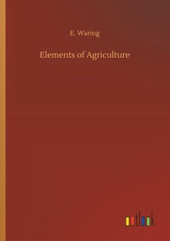 Elements of Agriculture - Waring, E.