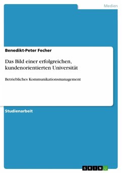 Das Bild einer erfolgreichen, kundenorientierten Universität (eBook, ePUB) Das Bild einer erfolgreichen, kundenorientierten Universität (eBook, ePUB)