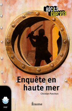 Enquête en haute mer (eBook, ePUB) - Récits Express; Ponchon, Christian