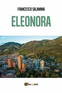 Eleonora (eBook, ePUB) - SALAMINA, FRANCESCO