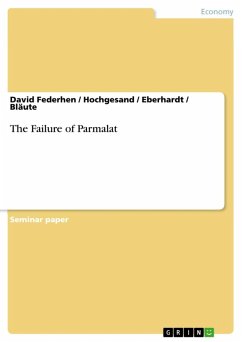 The Failure of Parmalat (eBook, ePUB) - Federhen, David; Hochgesand; Eberhardt; Bläute