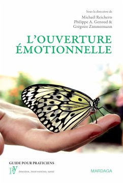L'ouverture émotionnelle (eBook, ePUB) - Reicherts, Michaël; A. Genoud, Philippe; Zimmermann, Grégoire