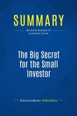 Summary: The Big Secret for the Small Investor (eBook, ePUB)