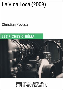 La Vida Loca de Christian Poveda (eBook, ePUB) - Encyclopaedia Universalis