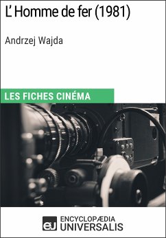 L'Homme de fer d'Andrzej Wajda (eBook, ePUB) - Encyclopaedia Universalis