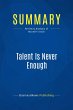 Summary: Talent Is Never Enough (eBook,... - Bild 1