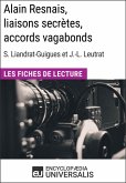 Alain Resnais, liaisons secrètes, accords vagabonds de Suzanne Liandrat-Guigues et Jean-Louis Leutrat (eBook, ePUB)