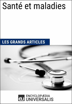 Santé et maladies (eBook, ePUB) - Encyclopaedia Universalis