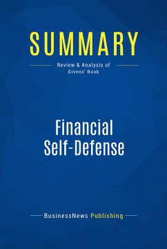 Summary: Financial Self-Defense (eBook, ePUB) - BusinessNews Publishing