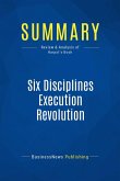 Summary: Six Disciplines Execution Revolution (eBook, ePUB)