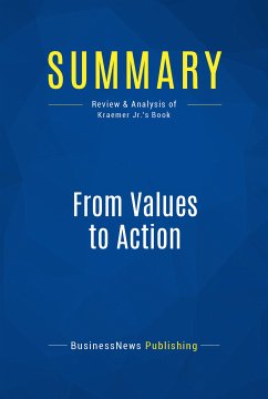 Summary: From Values to Action (eBook, ePUB) - BusinessNews Publishing