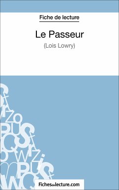Le Passeur de Lois Lowry (Fiche de lecture) (eBook, ePUB) - fichesdelecture; Durel, Matthieu
