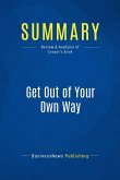 Summary: Get Out of Your Own Way (eBook, ePUB)