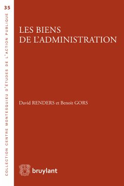 Les biens de l'administration (eBook, ePUB) - Renders, David; Gors, Benoît