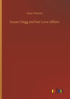 Susan Clegg and her Love Affairs