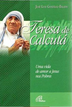 Teresa de Calcutá (eBook, ePUB) - Gonzáles-Balado, José Luis