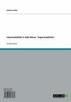 Intermedialität in Aldo Noves "Superwoobinda" (eBook, ePUB) Intermedialität in Aldo Noves "Superwoobinda" (eBook, ePUB)