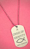 A Crisis of Identity (eBook, ePUB) A Crisis of Identity (eBook, ePUB)