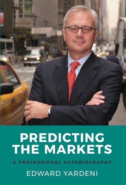 Predicting the Markets: A Professional Autobiography (eBook, ePUB)