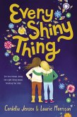 Every Shiny Thing (eBook, ePUB)