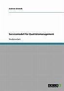 Servicemodell für Qualitätsmanagement (eBook, ePUB) - Schmidt, Andreas