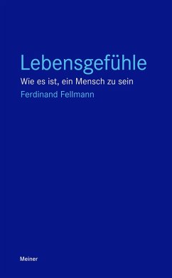 Lebensgefühle (eBook, PDF) - Fellmann, Ferdinand