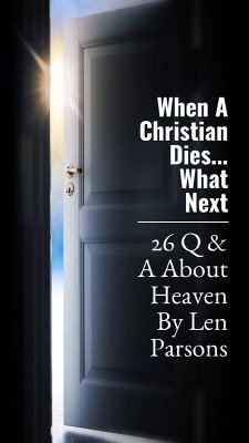 Cover When A Christian Dies ...Next Time There (Body Soul and Spirit) (eBook, ePUB)