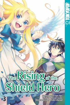 The Rising of the Shield Hero Bd.3 (eBook, PDF) - Aiya, Kyu; Minami, Seira; Aneko, Yusagi