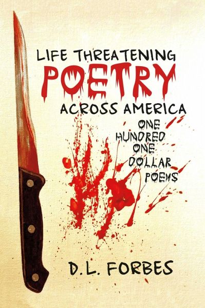Life Threatening Poetry Across America (eBook, ePUB) Life Threatening Poetry Across America (eBook, ePUB)