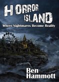 Horror Island - Where Nightmares Become Reality: Voted Scariest Horror of 2019 by Horror Readers USA (eBook, ePUB) Horror Island - Where Nightmares Become Reality: Voted Scariest Horror of 2019 by Horror Readers USA (eBook, ePUB)