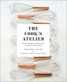 The Cook's Atelier (eBook, ePUB) The Cook's Atelier (eBook, ePUB)