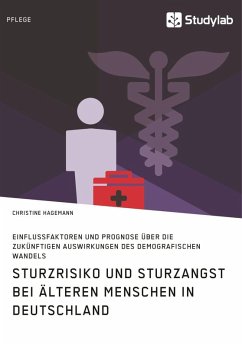 Sturzrisiko und Sturzangst bei älteren Menschen in Deutschland (eBook, ePUB) - Hagemann, Christine