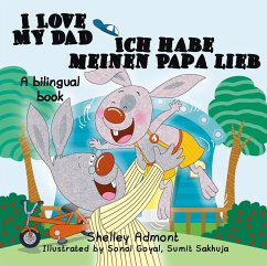 I Love My Dad Ich habe meinen Papa lieb (English German Bilingual Collection) (eBook, ePUB) - Admont, Shelley; Publishing, S. A.