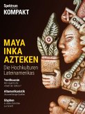 Spektrum Kompakt - Maya, Inka, Azteken (eBook, PDF)