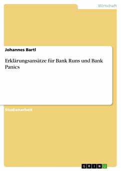 Erklärungsansätze für Bank Runs und Bank Panics (eBook, ePUB)