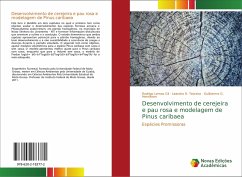 Desenvolvimento de cerejeira e pau rosa e modelagem de Pinus caribaea - Lemos Gil, Rodrigo;Teixeira, Leandro R.;Henriksen, Guilherme G.