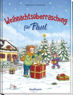 Weihnachtsüberraschung für Paul - Larsen, Monika;Mersmeyer, Ulla